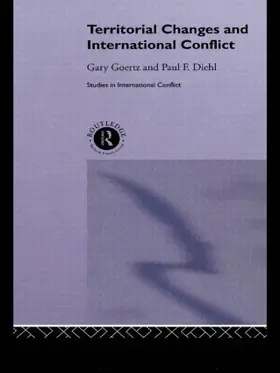 Diehl / Goertz |  Territorial Changes and International Conflict | Buch |  Sack Fachmedien