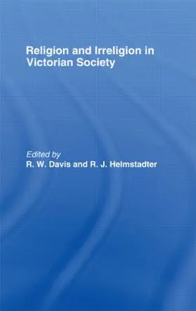 Davis / Helmstadter |  Religion and Irreligion in Victorian Society | Buch |  Sack Fachmedien