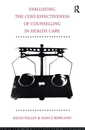 Rowland / Tolley |  Evaluating the Cost-Effectiveness of Counselling in Health Care | Buch |  Sack Fachmedien
