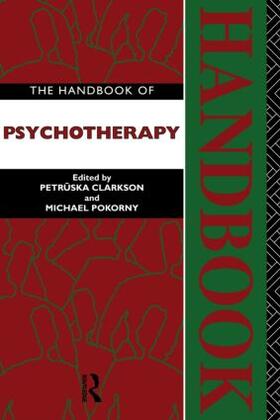 Clarkson / Pokorny | The Handbook of Psychotherapy | Buch | 978-0-415-07723-1 | sack.de