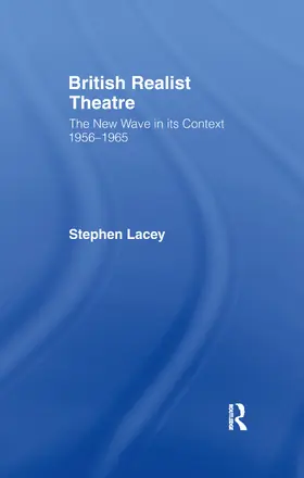 Lacey |  British Realist Theatre | Buch |  Sack Fachmedien
