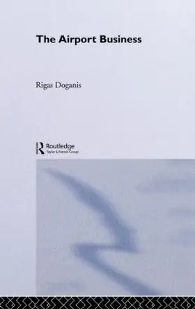 Doganis | The Airport Business | Buch | 978-0-415-07877-1 | www.sack.de