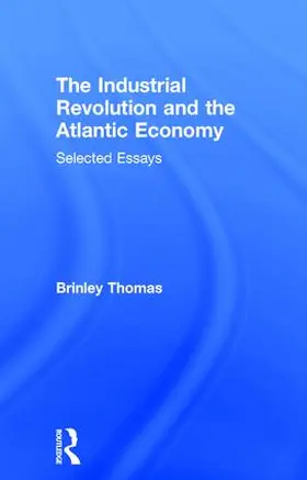 Brinley |  The Industrial Revolution and the Atlantic Economy | Buch |  Sack Fachmedien