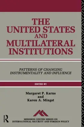 Karns / Mingst | The United States and Multilateral Institutions | Buch | 978-0-415-08110-8 | www.sack.de
