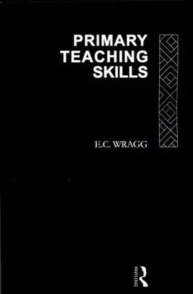 Wragg |  Primary Teaching Skills | Buch |  Sack Fachmedien