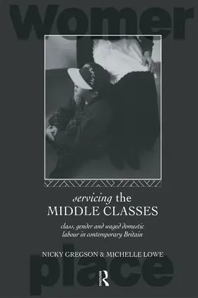 Gregson / Lowe | Servicing the Middle Classes | Buch | 978-0-415-08531-1 | www.sack.de