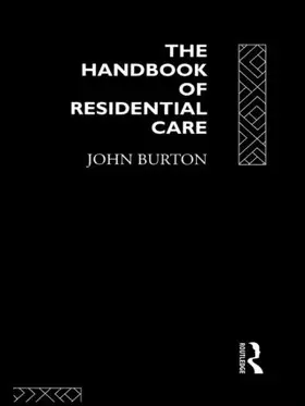 Burton |  The Handbook of Residential Care | Buch |  Sack Fachmedien