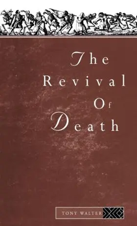 Walter | The Revival of Death | Buch | 978-0-415-08665-3 | www.sack.de