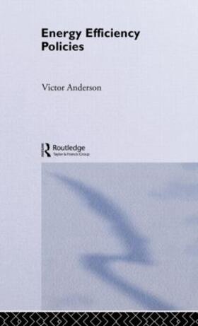 Anderson | Energy Efficiency Policies | Buch | 978-0-415-08696-7 | sack.de