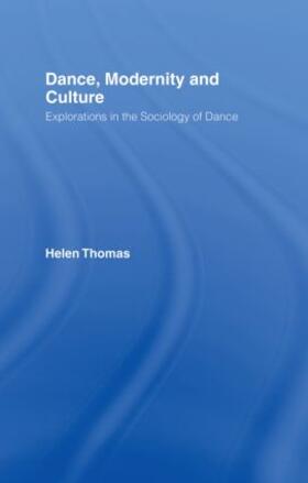 Thomas | Dance, Modernity and Culture | Buch | 978-0-415-08793-3 | sack.de