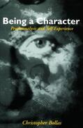 Bollas |  Being a Character | Buch |  Sack Fachmedien