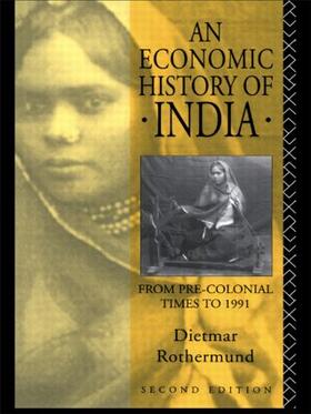 Rothermund | An Economic History of India | Buch | 978-0-415-08871-8 | sack.de