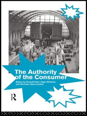 Abercrombie / Keat |  The Authority of the Consumer | Buch |  Sack Fachmedien