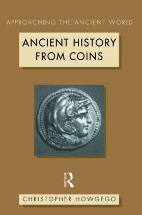 Howgego | Ancient History from Coins | Buch | 978-0-415-08993-7 | sack.de
