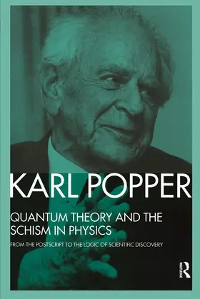 Popper / Bartley, III | Quantum Theory and the Schism in Physics | Buch | 978-0-415-09112-1 | www.sack.de