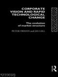 Gill / Swann |  Corporate Vision and Rapid Technological Change | Buch |  Sack Fachmedien