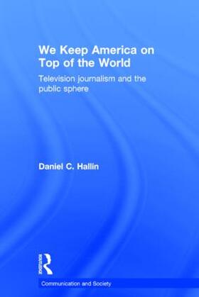 Hallin | We Keep America on Top of the World | Buch | 978-0-415-09142-8 | sack.de