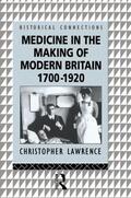 Lawrence |  Medicine in the Making of Modern Britain, 1700-1920 | Buch |  Sack Fachmedien