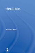 Spensley |  Frances Tustin | Buch |  Sack Fachmedien