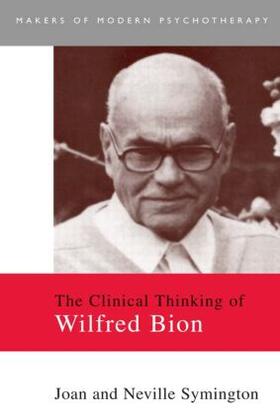 Symington | The Clinical Thinking of Wilfred Bion | Buch | 978-0-415-09353-8 | sack.de