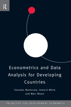 Mukherjee / White / Wuyts |  Econometrics and Data Analysis for Developing Countries | Buch |  Sack Fachmedien