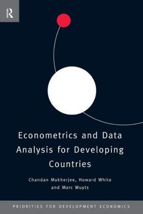 Mukherjee / White / Wuyts | Econometrics and Data Analysis for Developing Countries | Buch | 978-0-415-09400-9 | sack.de