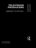 Tunstall |  Television Producers | Buch |  Sack Fachmedien
