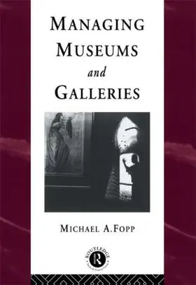 Fopp |  Managing Museums and Galleries | Buch |  Sack Fachmedien