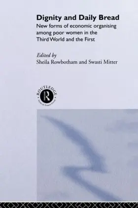 Mitter / Rowbotham |  Dignity and Daily Bread | Buch |  Sack Fachmedien