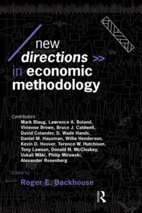 Backhouse | New Directions in Economic Methodology | Buch | 978-0-415-09636-2 | sack.de