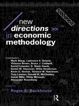 Backhouse | New Directions in Economic Methodology | Buch | 978-0-415-09637-9 | sack.de