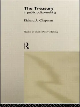 Chapman | The Treasury in Public Policy-Making | Buch | 978-0-415-09639-3 | www.sack.de