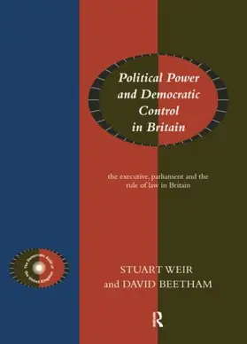 Beetham / Weir |  Political Power and Democratic Control in Britain | Buch |  Sack Fachmedien