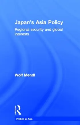 Mendl | Japan's Asia Policy | Buch | 978-0-415-09648-5 | sack.de