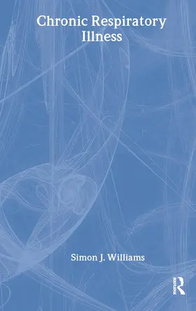 Williams |  Chronic Respiratory Illness | Buch |  Sack Fachmedien