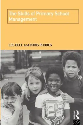 Bell |  The Skills of Primary School Management | Buch |  Sack Fachmedien