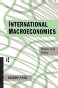 Argy |  International Macroeconomics | Buch |  Sack Fachmedien
