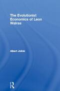 Jolink |  The Evolutionist Economics of Leon Walras | Buch |  Sack Fachmedien