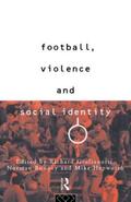 Guilianotti |  Football, Violence and Social Identity | Buch |  Sack Fachmedien