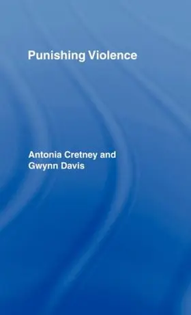 Cretney / Davis |  Punishing Violence | Buch |  Sack Fachmedien