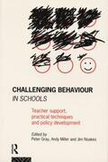 Gray / Miller / Noakes |  Challenging Behaviour in Schools | Buch |  Sack Fachmedien