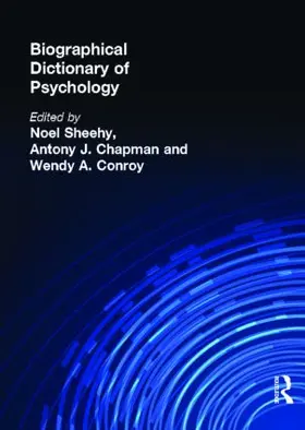 Chapman / Conroy / Sheehy |  Biographical Dictionary of Psychology | Buch |  Sack Fachmedien