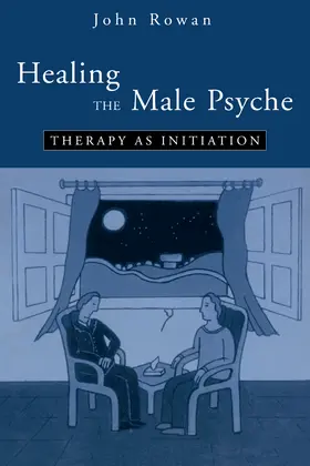 Rowan | Healing the Male Psyche | Buch | 978-0-415-10049-6 | www.sack.de
