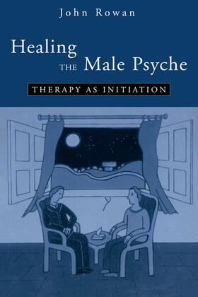 Rowan | Healing the Male Psyche | Buch | 978-0-415-10049-6 | sack.de