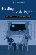 Rowan |  Healing the Male Psyche | Buch |  Sack Fachmedien