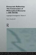 Sandywell |  Presocratic Reflexivity: The Construction of Philosophical Discourse c. 600-450 B.C. | Buch |  Sack Fachmedien