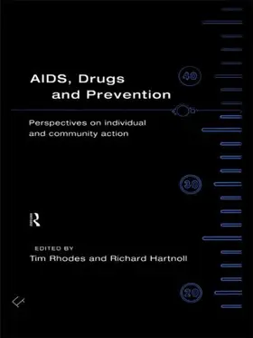 Hartnoll / Rhodes | AIDS, Drugs and Prevention | Buch | 978-0-415-10203-2 | www.sack.de