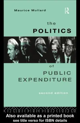 Mullard |  The Politics of Public Expenditure | Buch |  Sack Fachmedien