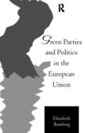 Bomberg |  Green Parties and Politics in the European Union | Buch |  Sack Fachmedien