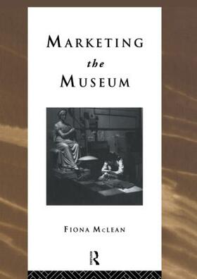 Mclean | Marketing the Museum | Buch | 978-0-415-10392-3 | sack.de